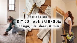 DIY COTTAGE BATHROOM EP1 design tile doors amp trim [upl. by Ammamaria]