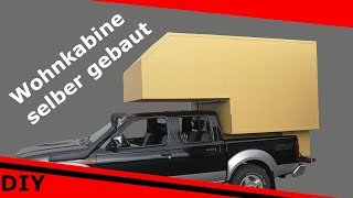 Wohnkabine selber gebaut  Pickup camper [upl. by Pepillo]