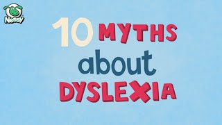 10 Dyslexia Myths  Understanding Dyslexia [upl. by Eahsel902]