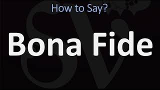 How to Pronounce Bona Fide CORRECTLY [upl. by Esinej166]