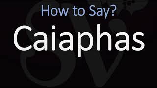 How to Pronounce Caiaphas CORRECTLY [upl. by Azyl393]