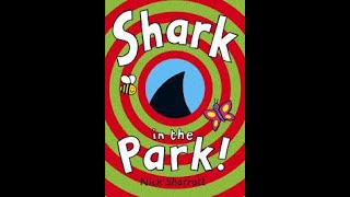 Shark In The Park By Nick Sharratt [upl. by Ahsimik]