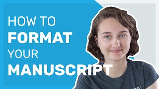 How to Format Your Manuscript [upl. by Masuh174]