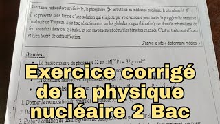 Exercice corrigé de la physique nucléaire 2 Bac biof تمرين مهم في الفيزياء النووية [upl. by Robina708]