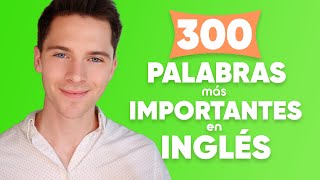 Las palabras más importantes en inglés para principiantes [upl. by Keely791]