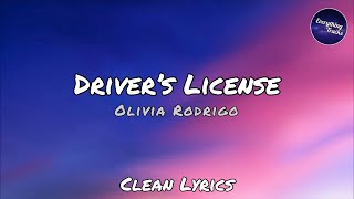 Olivia Rodrigo  Drivers License Clean Lyrics [upl. by Anak]