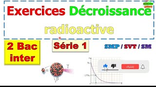 exercices décroissance radioactive 2 bac international série dexercices 1 transformation nucléaire [upl. by Vivica336]