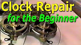 Clock Repair for the Beginner [upl. by Clothilde]