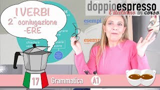 VERBI  seconda coniugazione ERE  level A1  Grammatica Italiana [upl. by Coco350]