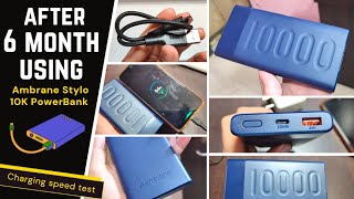 After 6 month using Ambrane Stylo 10K PowerBank Charging test and detail review [upl. by Hercule]