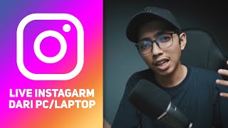 Cara Live INSTAGRAM Dari PCLaptop [upl. by Yllop]