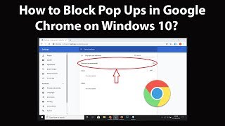 How to Block Pop Ups in Google Chrome on Windows 10 [upl. by Ghiselin504]