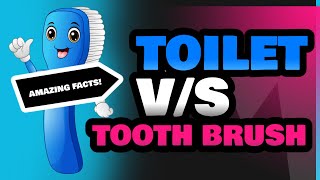 Toilet and Tooth Brush [upl. by Rhynd]