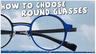 How to choose Round glasses [upl. by Eyllom]