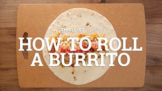 How To Roll A Burrito [upl. by Dnomrej]