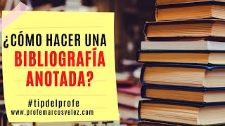 Cómo hacer una bibliografía anotada [upl. by Amatruda598]