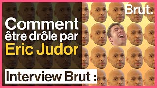 Comment être drôle  Le tuto dÉric Judor [upl. by Adliwa]