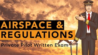 Airspace amp Regulations  Private Pilot Written Exam  FlightInsight [upl. by Zeena]