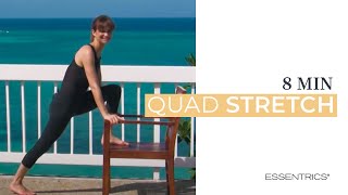 8 MIN Quad Stretch  Essentrics [upl. by Nilyac]