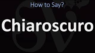 How to Pronounce Chiaroscuro CORRECTLY  English amp Italian Pronunciation Guide [upl. by Berger]