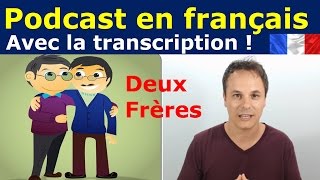 Français facile  Histoire de Deux Frères [upl. by Irem462]