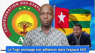 le Togo envisage son adhésion dans lespace AES [upl. by Kreiner]