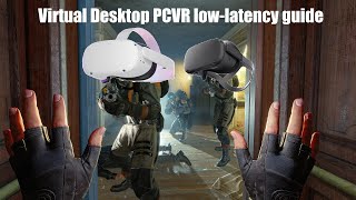 Virtual Desktop PC VR lowlatency guide  Quest 2 amp Quest 1 [upl. by Selway703]