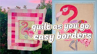 How to Quilt As You Go Easy Borders by Monica Poole [upl. by Montagu]