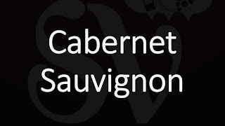 How to Pronounce Cabernet Sauvignon [upl. by Oel]