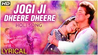 Jogi Ji Dheere Dheere  Holi Song With Lyrics  Nadiya Ke Paar  Sachin Sadhana Singh  Holi Songs [upl. by Diarmuid]