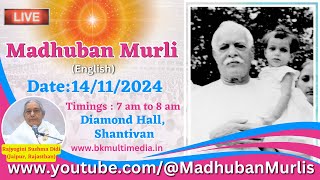 Madhuban Murli English LIVE  14112024 Thursday 700 am to 800 am IST [upl. by Salamone]