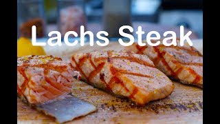 Lachs Steak vom Grill [upl. by Ellenahs]