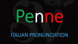 How to Pronounce Penne CORRECTLY Italian Pasta Pronunciation [upl. by Eerhs633]