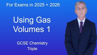 GCSE Chemistry Revision quotUsing Gas Volumesquot Triple [upl. by Eelloh]