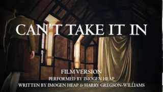 Cant Take It In Film Version [upl. by Truitt]