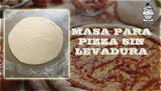 Masa para pizza SIN levadura [upl. by Eillime94]