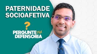 Paternidade socioafetiva O que é Como fazer o reconhecimento [upl. by Thayne242]