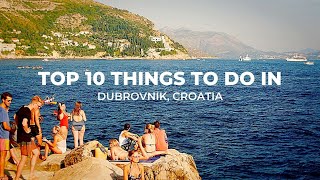 Dubrovnik Croatia  Travel Croatia  Top 10 Must Dos in Dubrovnik [upl. by Lhary]