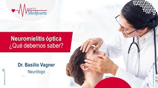 Neuromielitis óptica ¿Qué debo saber [upl. by Inig]