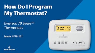 Emerson 70 Series  How Do I Program My Thermostat [upl. by Ayn]