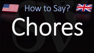 How to Pronounce Chores CORRECTLY [upl. by Clyte]