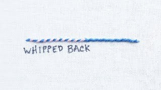 How to do a Whipped Back Stitch [upl. by Sirac100]